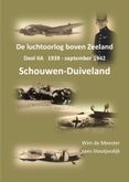 Luchtoorlog Schouwen-Duiveland deel 2A